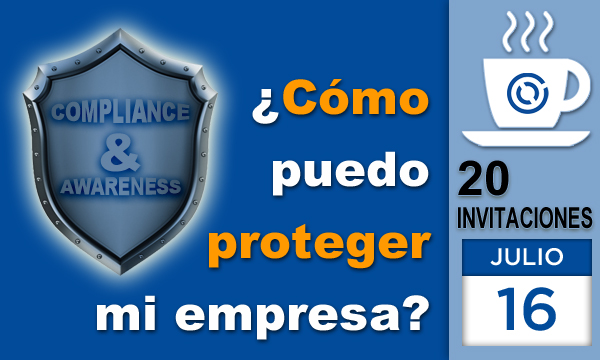 ¿Cómo puedo proteger mi empresa? Cultura de Compliance y Awareness